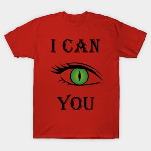 I can see you T-Shirt